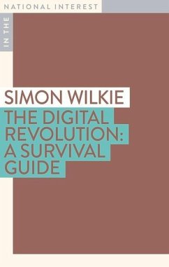 The Digital Revolution: A Survival Guide - Wilkie, Simon
