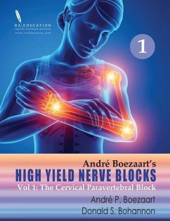 High Yield Nerve Blocks Vol 1: The Cervical Paravertebral Block - Bohannon, Donald S.; Boezaart, Andre P.