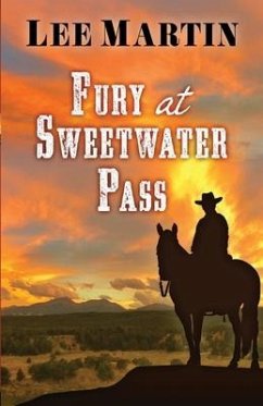 Fury at Sweetwater Pass - Martin, Lee