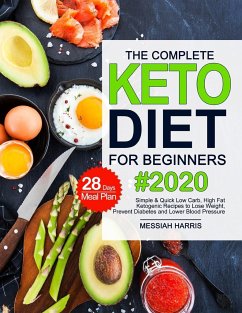The Complete Keto Diet for Beginners - Harris, Messiah