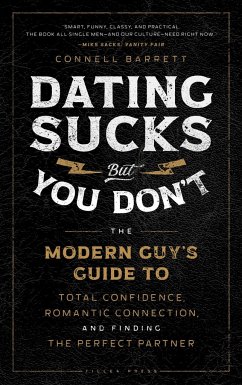 Dating Sucks, But You Don't - Barrett, Connell