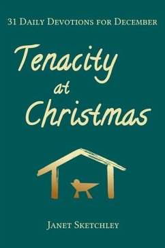 Tenacity at Christmas - Sketchley, Janet