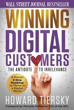 Winning Digital Customers: The Antidote to Irrelevance - Tiersky, Howard