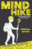 MIND HIKE a 365 Question Journey of Self-Discovery: Personal Edition