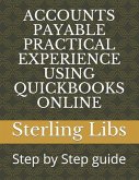 Accounts Payable Practical Experience Using QuickBooks Online: Step by Step guide