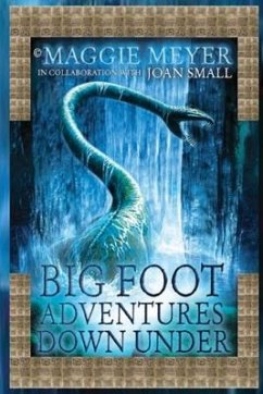 Big Foot Adventures Down Under - Meyer, Maggie