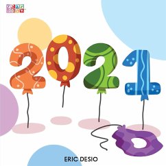 2021 - A kids new years book celebrating 2021 - Desio, Eric