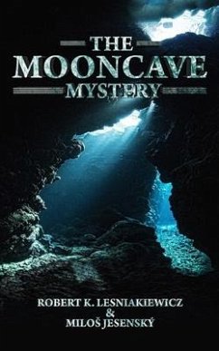 The Mooncave Mystery - Jesensky, Milos; Lesniakiewicz, Robert K.