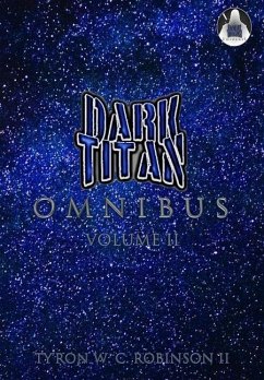 Dark Titan Universe Omnibus - Robinson, Ty'ron W C