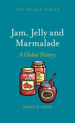 Jam, Jelly and Marmalade - Hood, Sarah B.