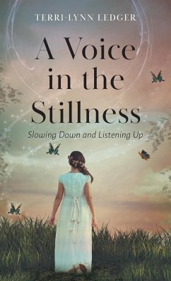 A Voice in the Stillness - Ledger, Terri-Lynn