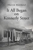 It All Began on Kennerly Street