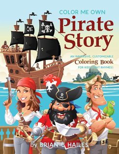 Color Me Own Pirate Story - Hailes, Brian C