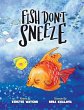 Fish Don't Sneeze - Bild 1