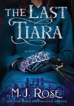 The Last Tiara - Rose, M. J.