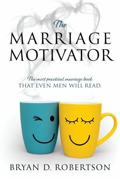 THE MARRIAGE MOTIVATOR - Robertson, Bryan D.