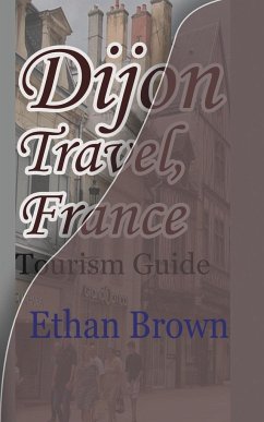 Dijon Travel, France - Brown, Ethan