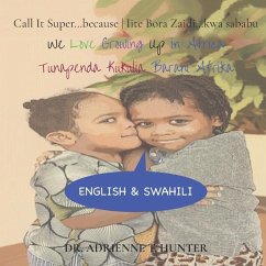 Tunapenda Kukulia Barani Afrika (We Love Growing Up in Africa) - Hunter, Adrienne T