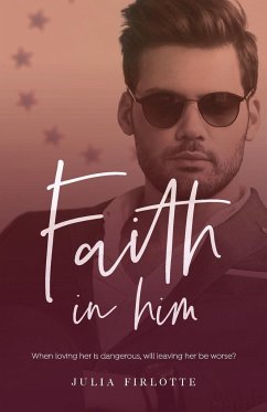 Faith In Him - Filrotte, Julia Christine
