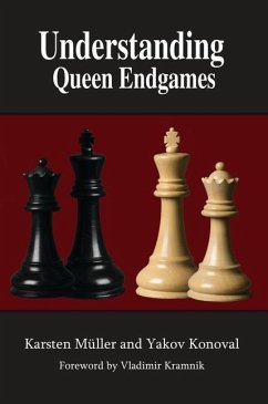 Understanding Queen Endgames - Muller, Karsten; Konoval, Yakov