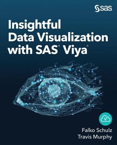 Insightful Data Visualization with SAS Viya - Schulz, Falko; Murphy, Travis