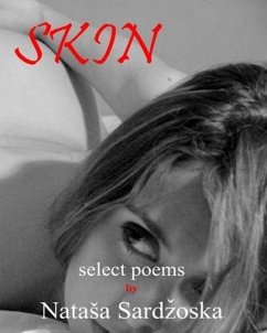 Skin: select poems - Sar&499;&780;oska, Natasa