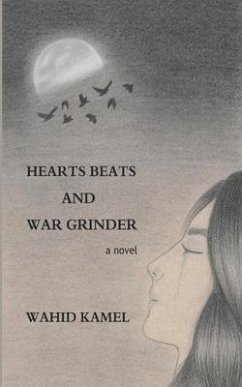 Hearts Beats and War Grinder - Kamel, Wahid