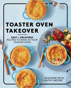Toaster Oven Takeover - Wyss, Roxanne; Moore, Kathy