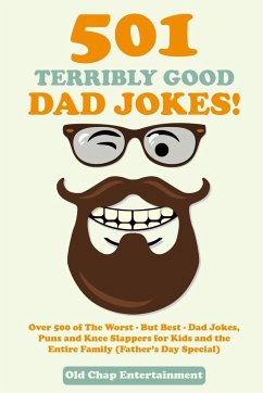 501 Terribly Good Dad Jokes! - Old Chap Entertainment