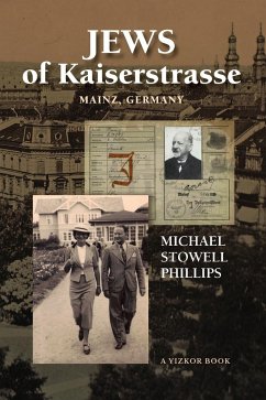 Jews of Kaiserstrasse - Mainz, Germany - Phillips, Michael S.