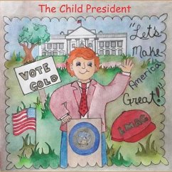 The Child President - Tyon, Dennel B.