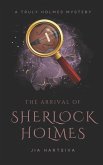 The Arrival of Sherlock Holmes