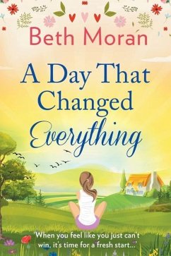 A Day That Changed Everything - Moran, Beth