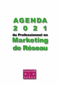 Agenda 2021 du Professionnel en Marketing de Réseau - Cauchois, Alexandre;Msica, Fabien