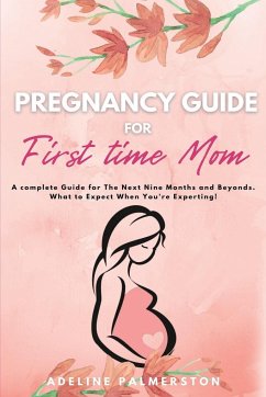 Pregnancy Guide for First Time Moms - Palmerston, Adelina