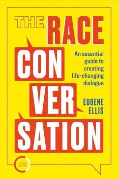 The Race Conversation - Ellis, Eugene