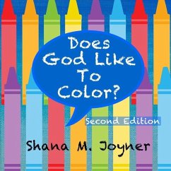 Does God Like To Color? - Joyner, Shana M.