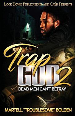 Trap God 2 - Bolden, Martell "Troublesome"