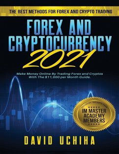 Forex and Cryptocurrency 2021 - Uchiha, David