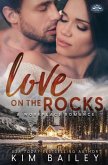 Love on the Rocks: A Holiday Springs Resort Novel
