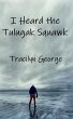 I Heard the Tulugak Squawk - Bild 1