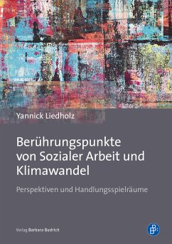 Berührungspunkte von Sozialer Arbeit und Klimawandel - Liedholz, Yannick