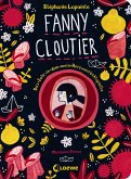 Das Jahr, in dem mein Herz verrücktspielte / Fanny Cloutier Bd.2