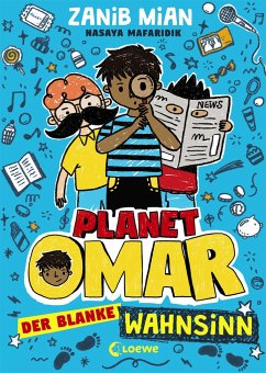 Der blanke Wahnsinn / Planet Omar Bd.2 - Mian, Zanib