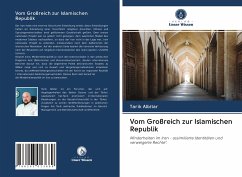 Vom Großreich zur Islamischen Republik - Albitar, Tarik