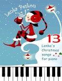 13 Lenka's Chrismas Songs for Piano (eBook, ePUB)
