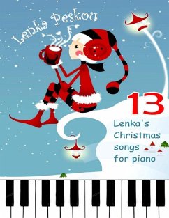 Cover 13 Lenka's Chrismas Songs for Piano (eBook, ePUB)