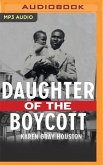 Daughter of the Boycott: Carrying on a Montgomery Family's Civil Rights Legacy
