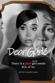 Dear Gurlé: There is a Hurt girl inside ALL of us.