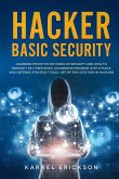 Hacker Basic Security: Learning effective methods of security and how to manage the cyber risks. Awareness program with attack and defense st